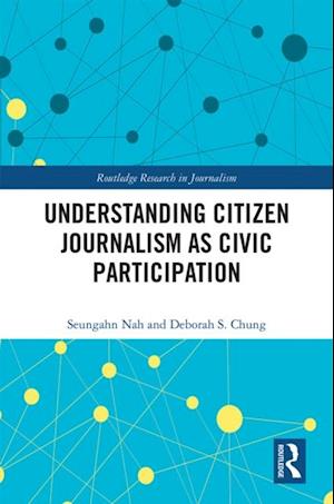 Understanding Citizen Journalism as Civic Participation