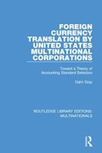 Foreign Currency Translation by United States Multinational Corporations