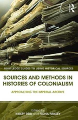 Sources and Methods in Histories of Colonialism