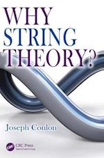 Why String Theory?