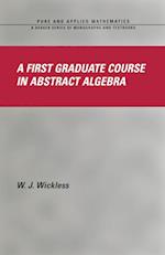 First Graduate Course in Abstract Algebra