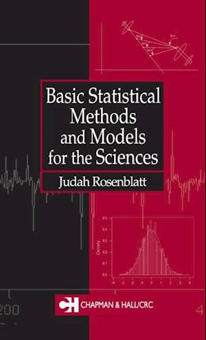 Basic Statistical Methods and Models for the Sciences