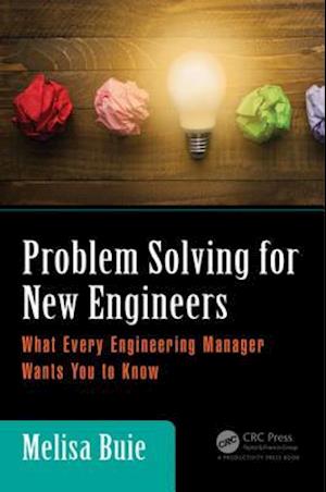 Problem Solving for New Engineers