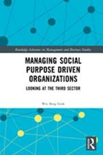 Managing Social Purpose Driven Organizations