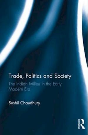 Trade, Politics and Society