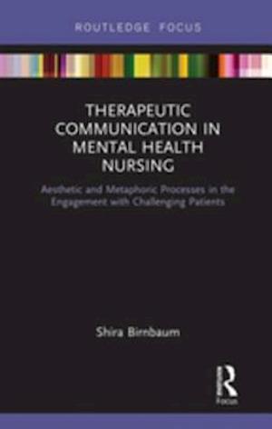 Therapeutic Communication in Mental Health Nursing