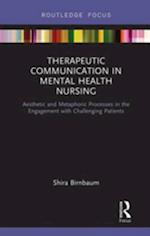 Therapeutic Communication in Mental Health Nursing