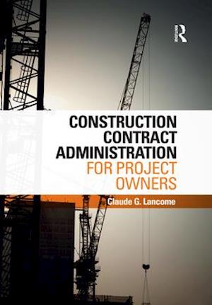 Construction Contract Administration for Project Owners