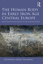 Human Body in Early Iron Age Central Europe