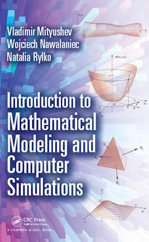 Introduction to Mathematical Modeling and Computer Simulations