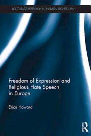 Freedom of Expression and Religious Hate Speech in Europe