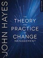 The Theory and Practice of Change Management