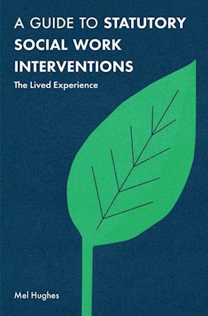 A Guide to Statutory Social Work Interventions