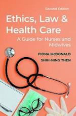 Ethics, Law and Health Care