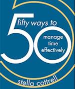 50 Ways to Manage Time Effectively