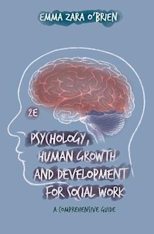 Psychology, Human Growth and Development for Social Work