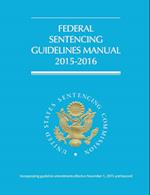 Federal Sentencing Guidelines Manual (2015-2016)