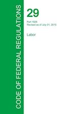 Code of Federal Regulations Title 29, Volume 8, July 1, 2015
