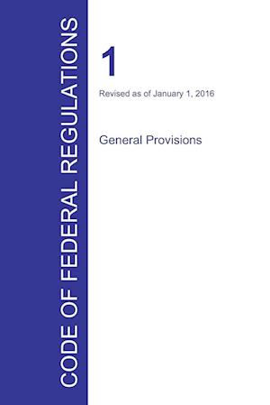 Code of Federal Regulations Title 1, Volume 1, January 1, 2016