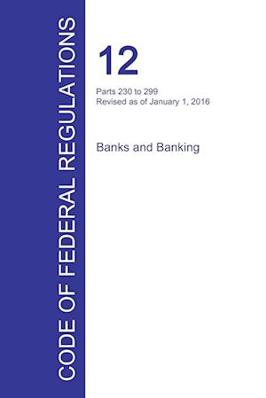 Code of Federal Regulations Title 12, Volume 4, January 1, 2016