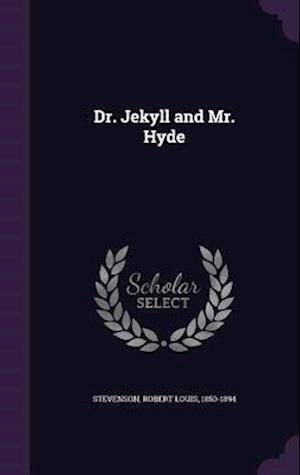 Stevenson, R: DR JEKYLL & MR HYDE