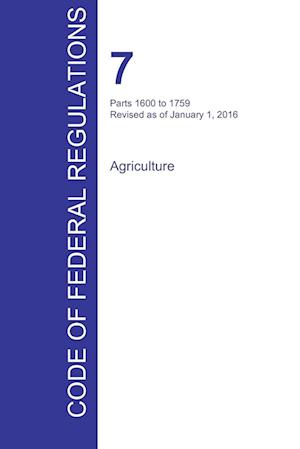 Cfr 7, Parts 1600 to 1759, Agriculture, January 01, 2016 (Volume 11 of 15)