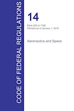 Cfr 14, Parts 200 to 1199, Aeronautics and Space, January 01, 2016 (Volume 4 of 5)