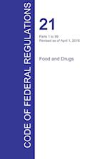 Cfr 21, Parts 1 to 99, Food and Drugs, April 01, 2016 (Volume 1 of 9)