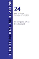 Cfr 24, Parts 700 to 1699, Housing and Urban Development, April 01, 2016 (Volume 4 of 5)