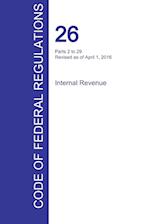 Cfr 26, Parts 2 to 29, Internal Revenue, April 01, 2016 (Volume 16 of 22)