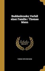 Mann, T: GER-BUDDENBROOKS VERFALL EINER
