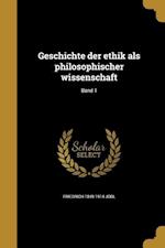 GER-GESCHICHTE DER ETHIK ALS P