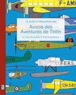 Le Guide du Maquettiste des Avions des Aventures de Tintin