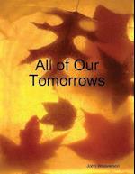 All of Our Tomorrows