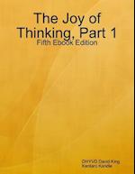 Joy of Thinking, Part 1, Fifth Ebook Edition