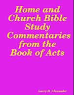 Home and Church Bible Study Commentaries from the Book of Acts 