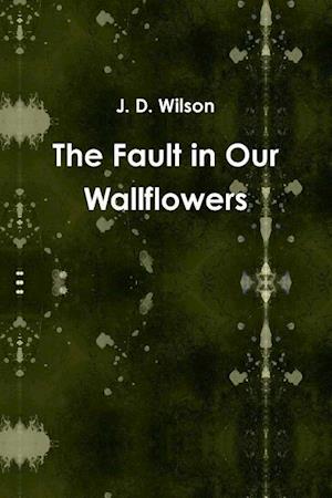 The Fault in Our Wallflowers