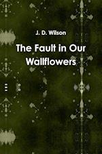 The Fault in Our Wallflowers