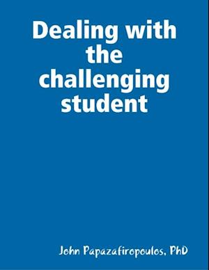 Dealing With the Challenging Student