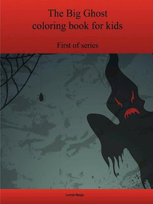 The First Big Ghost coloring book for kids