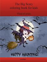 The Third Big Scary coloring book for kids