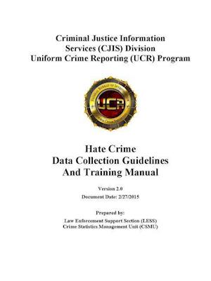 Hate Crime Data Collection Guidelines and Training Manual (Version 2.0)