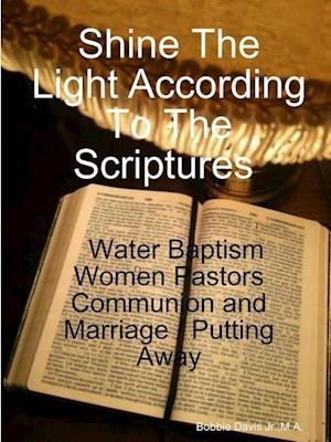 Shine The Light According To The Scriptures