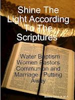 Shine The Light According To The Scriptures