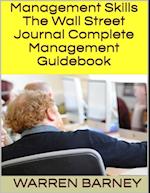 Management Skills: The Wall Street Journal Complete Management Guidebook