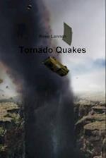 Tornado Quakes