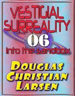 Vestigial Surreality: 06