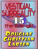 Vestigial Surreality: 15