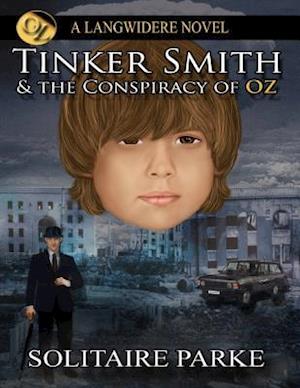 Tinker Smith and the Conspiracy of Oz