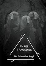 Three Tragedies 